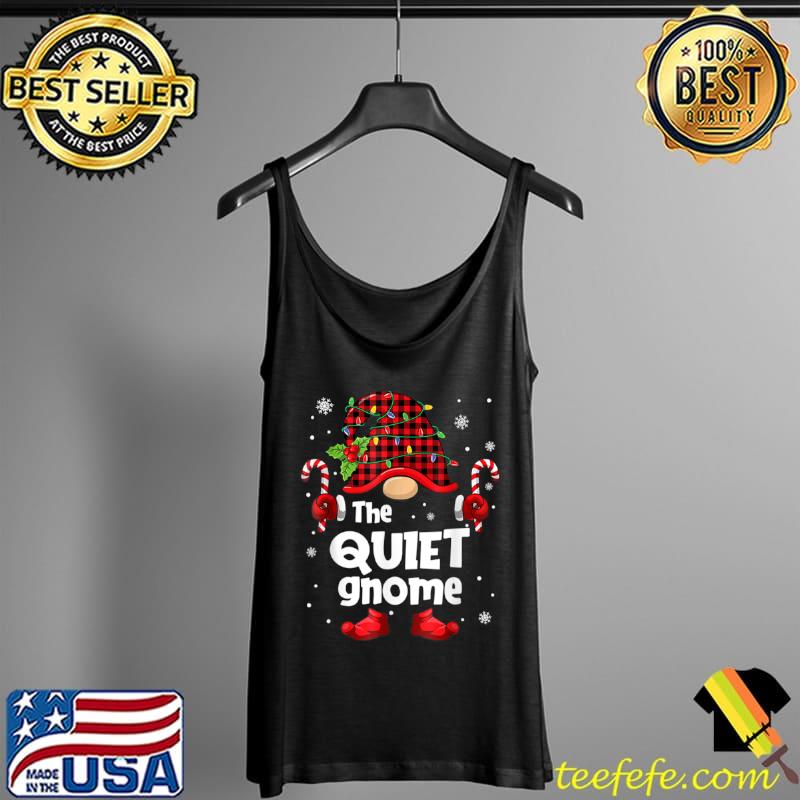 Quiet Gnome Buffalo Plaid Christmas Tree Family Xmas T Shirt Tank Top Quiet Gnome Buffalo Plaid Christmas Tree Family Xmas T Shirt Tank Top