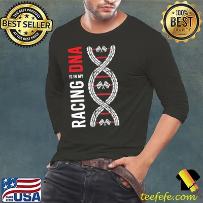Racing Is In My DNA Shirt