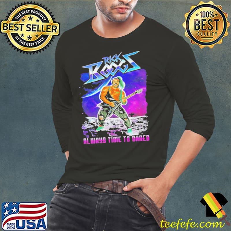 Rick boogs always time to shred Long Sleeve Tee Rick boogs always time to shred Long Sleeve Tee