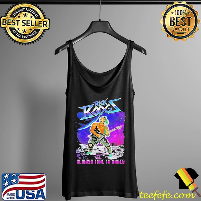 Rick boogs always time to shred Tank Top Rick boogs always time to shred Tank Top
