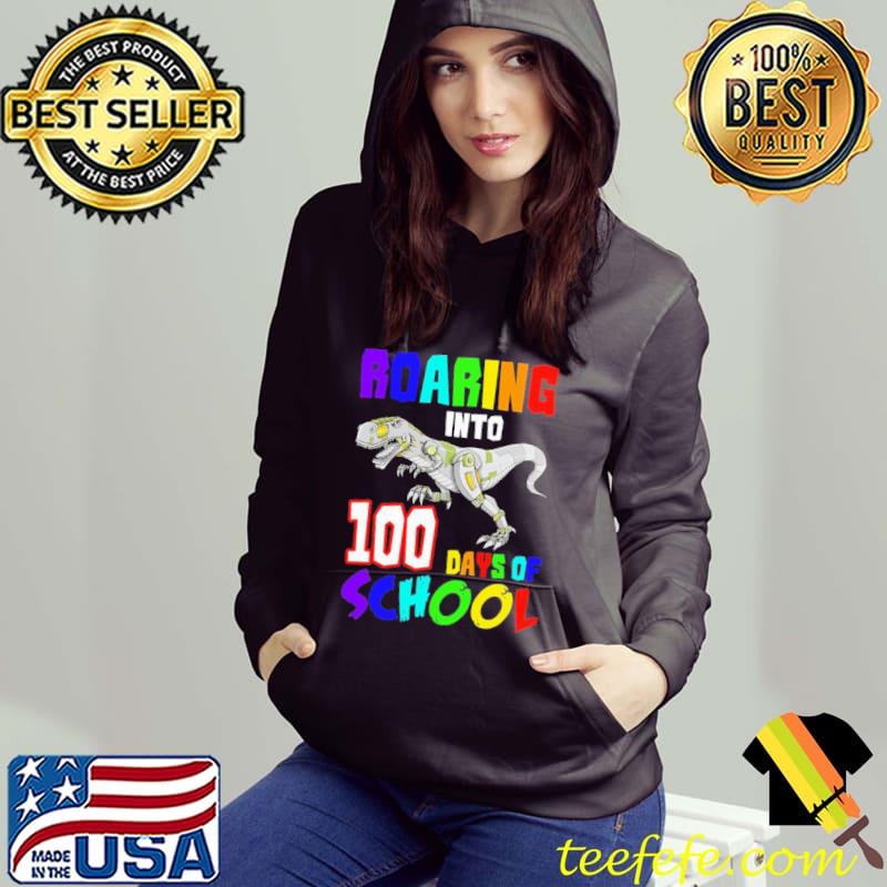 Robot Dinosaur Roaring Into 100 Days School LGBT Shirt Hoodie Robot Dinosaur Roaring Into 100 Days School LGBT Shirt Hoodie