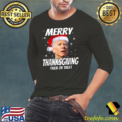 Santa Biden Merry Thanksgiving Trick Or Treat Christmas meme T-shirt
