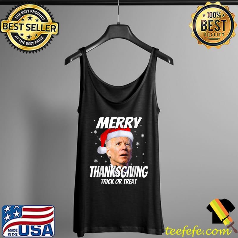 Santa Biden Merry Thanksgiving Trick Or Treat Christmas meme T- Tank Top Santa Biden Merry Thanksgiving Trick Or Treat Christmas meme T- Tank Top