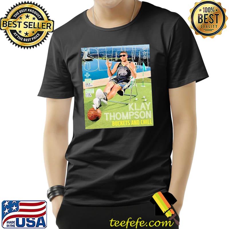 SLAM Posters Klay Thompson Buckets And Chill Shirt Unisex SLAM Posters Klay Thompson Buckets And Chill Shirt Unisex