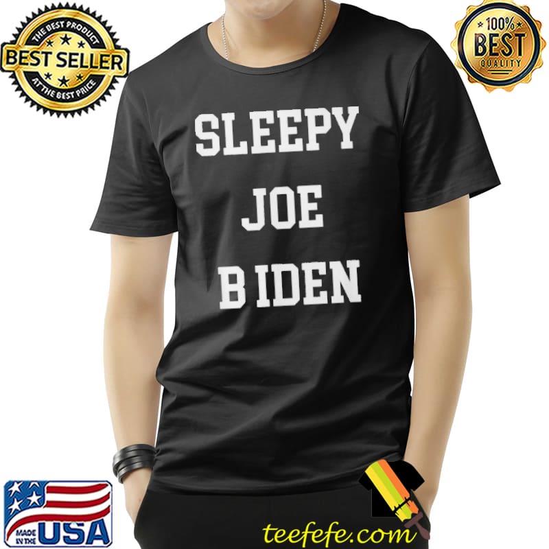 Sleepy Joe Biden T-Shirt Unisex Sleepy Joe Biden T-Shirt Unisex