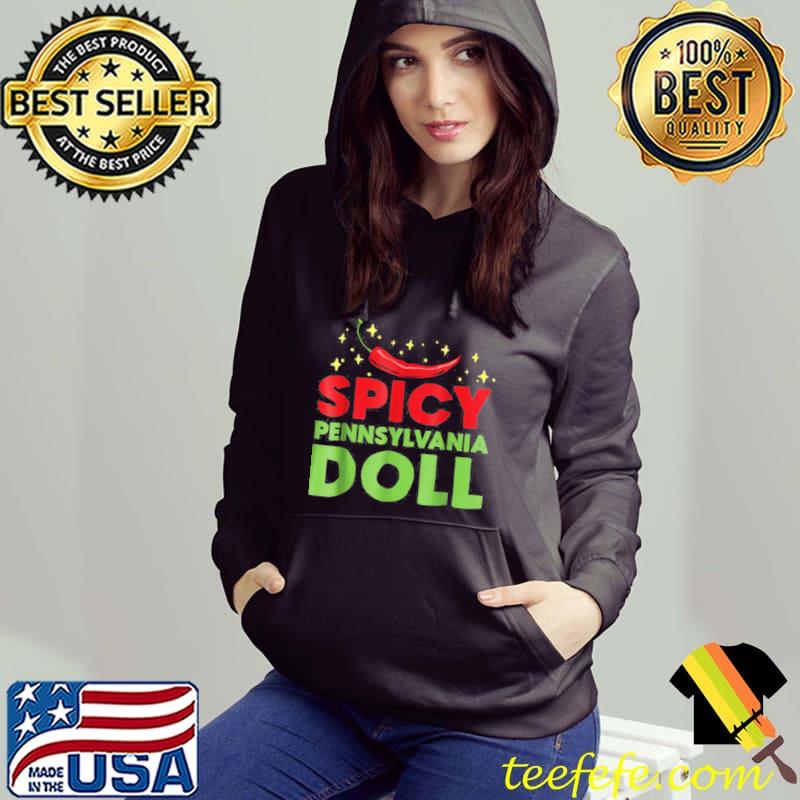 Spicy Pennsylvania doll shirt Spicy Pennsylvania doll shirt