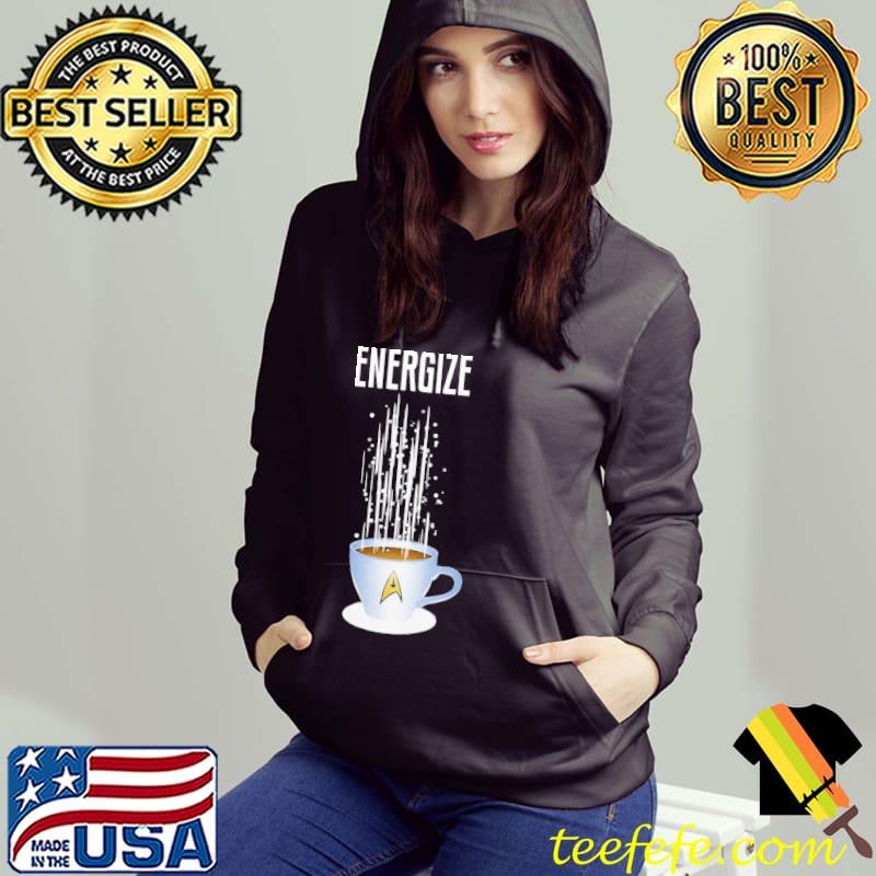 Star Trek Coffee Energize Shirt Hoodie Star Trek Coffee Energize Shirt Hoodie