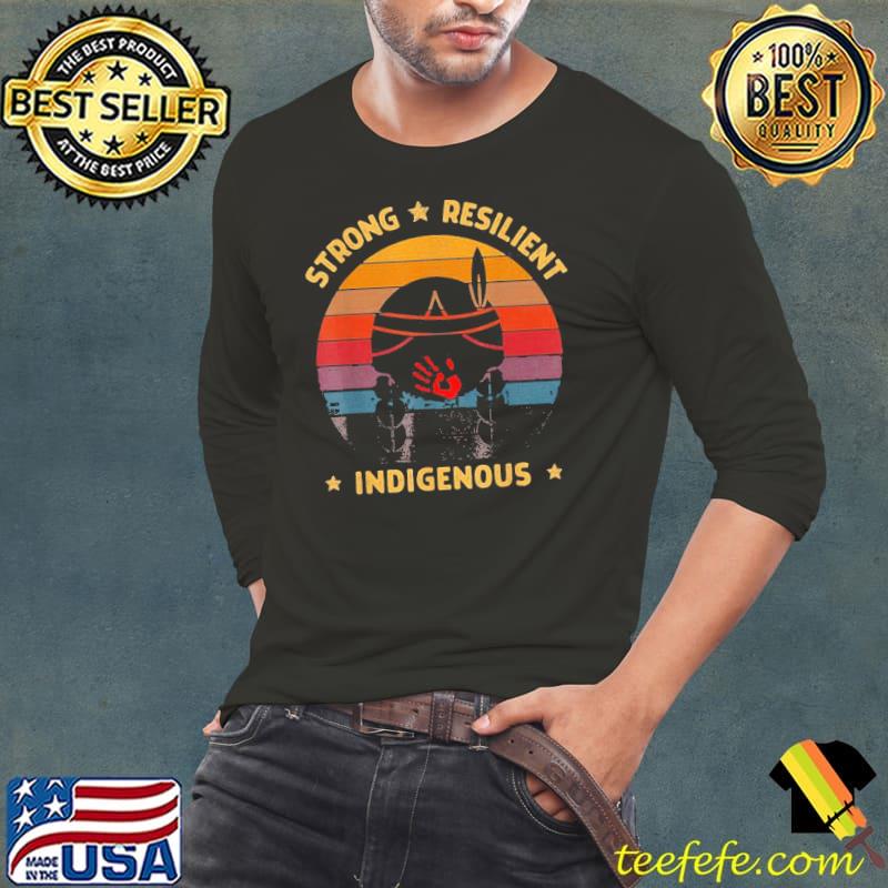 Strong Resilient Indigenous Vintage Retro Shirt