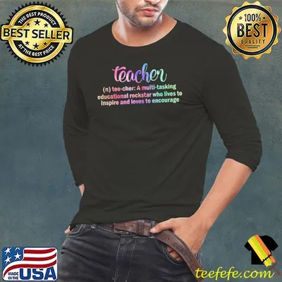 Teacher A Multi Tasking Educational Rockstar Who Lives To Inspire And Loves To Encourage Shirt