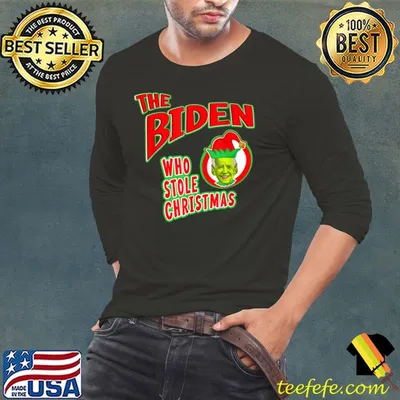 The Biden Who Stole Christmas Shirt For Xmas Patriotics T-Shirt