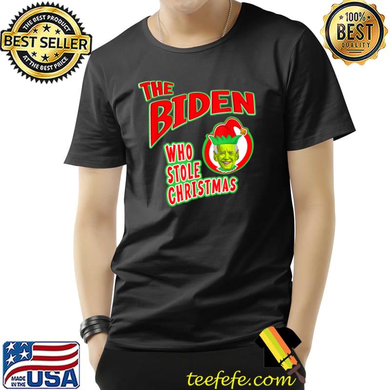 The Biden Who Stole Christmas Shirt For Xmas Patriotics T-Shirt Unisex The Biden Who Stole Christmas Shirt For Xmas Patriotics T-Shirt Unisex