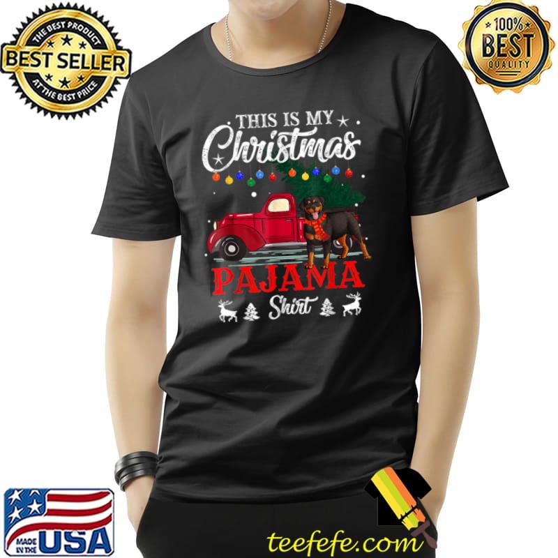 This Is My Christmas Pajama Shirt Rottweiler Dog Lover T Shirt Unisex This Is My Christmas Pajama Shirt Rottweiler Dog Lover T Shirt Unisex