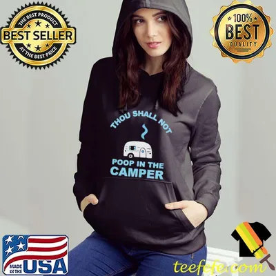 Thou shall not poop in the camper shirt