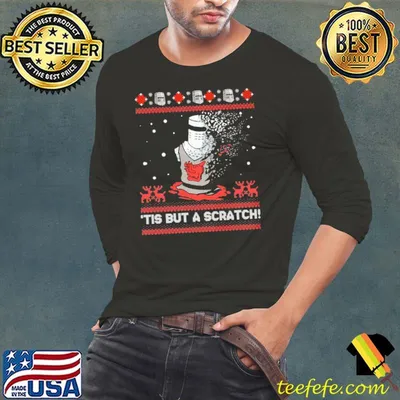 Tis But A Scratch Black Knight Ugly Christmas Shirt