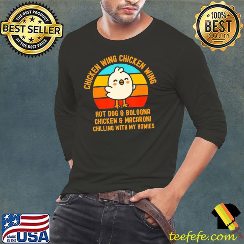 Toddler Chicken Wing Chicken Wing Song Lyric Hot Dog Bologna Chillin' With My Homies Vintage Shirt