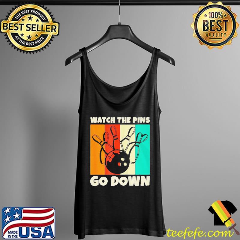 Top bowling watch the pins go down vintage s Tank Top Top bowling watch the pins go down vintage s Tank Top