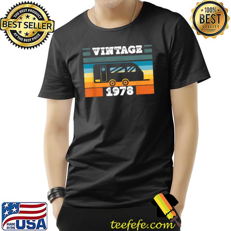 Top Camping RV Camper Vintage born 1978 Birthday Trailer Caravan T Shirt Unisex Top Camping RV Camper Vintage born 1978 Birthday Trailer Caravan T Shirt Unisex