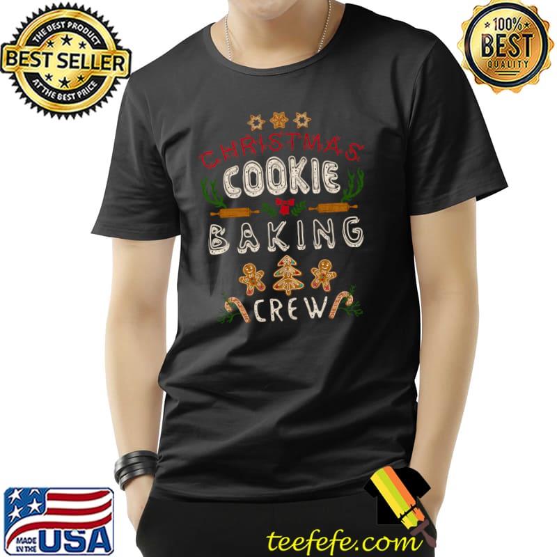 Top Christmas Cookie Baking Crew Funny Pajamas Family Bakers T- Unisex Top Christmas Cookie Baking Crew Funny Pajamas Family Bakers T- Unisex