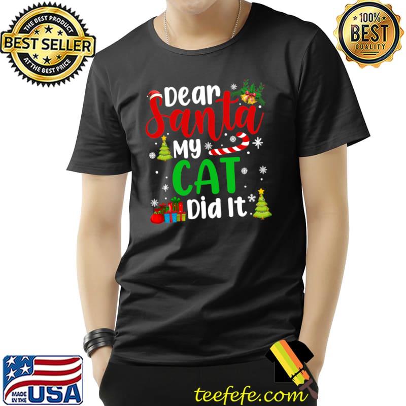 Top Dear Santa My Cat Did It Funny Christmas Pajama Boys Kids T- Unisex Top Dear Santa My Cat Did It Funny Christmas Pajama Boys Kids T- Unisex
