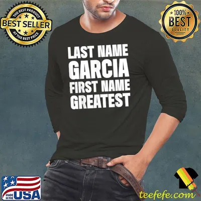 Top Family Surname Garcia Funny Reunion Last Name Tag T Shirt
