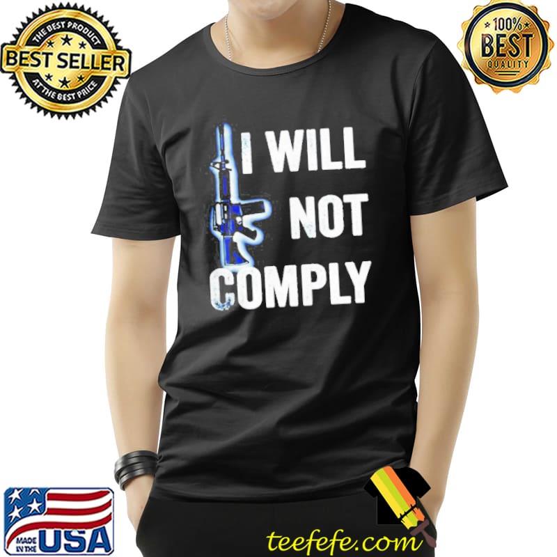 Top Gun I will not comply Unisex Top Gun I will not comply Unisex