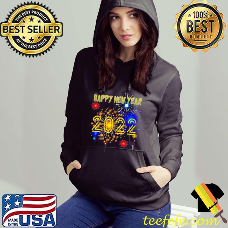 Top Happy New Year 2022 Makes A Great Shirt