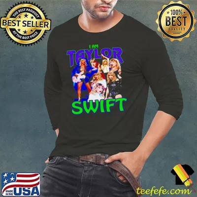 Top I am Taylor Swift shirt