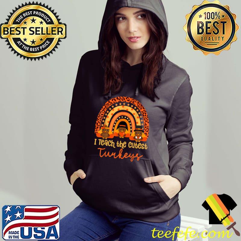 Top I Teach the Cutest Turkeys Rainbow Thanksgiving Teacher T Shirt