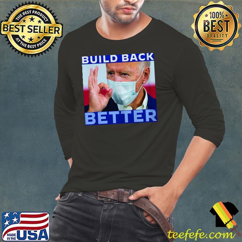 Top Joe Biden Build Back Better Unisex T-Shirt Top Joe Biden Build Back Better Unisex T-Shirt