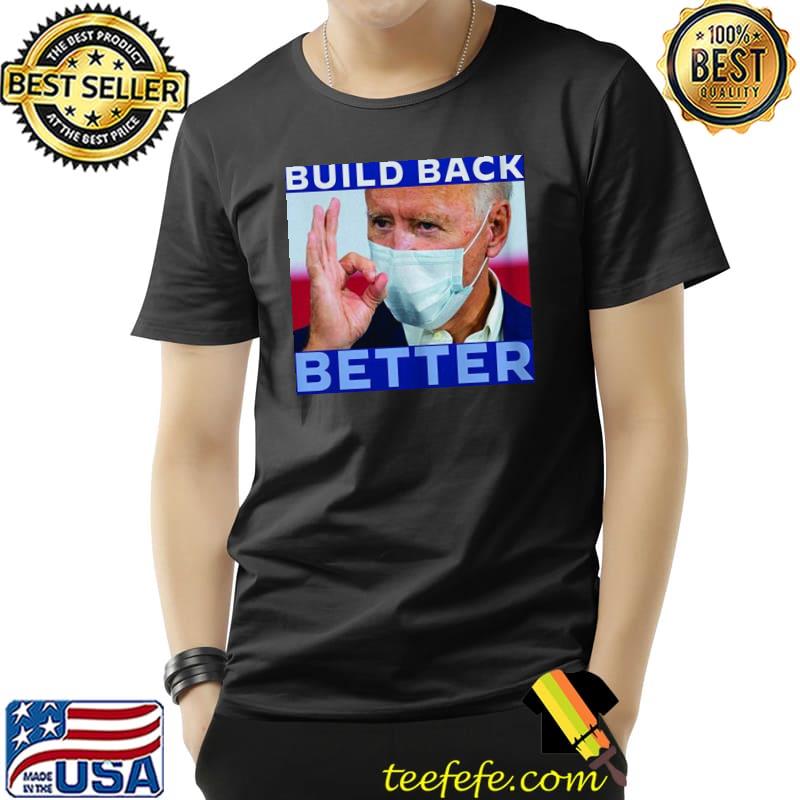 Top Joe Biden Build Back Better Unisex T-Shirt Unisex Top Joe Biden Build Back Better Unisex T-Shirt Unisex