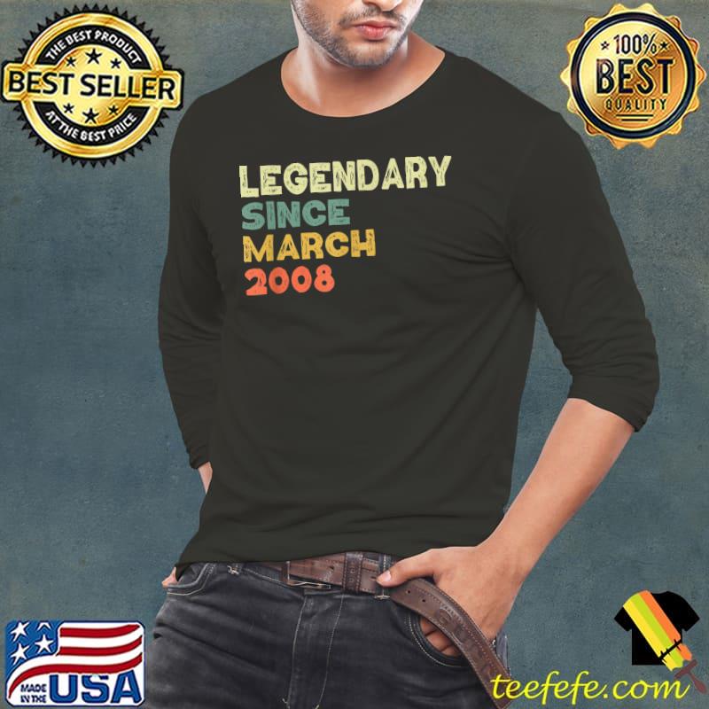 Top legendary Since march 2008 T-Shirt Top legendary Since march 2008 T-Shirt