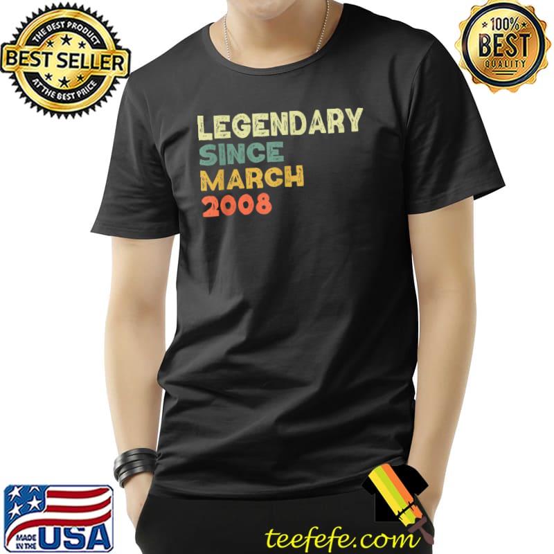 Top legendary Since march 2008 T-Shirt Unisex Top legendary Since march 2008 T-Shirt Unisex