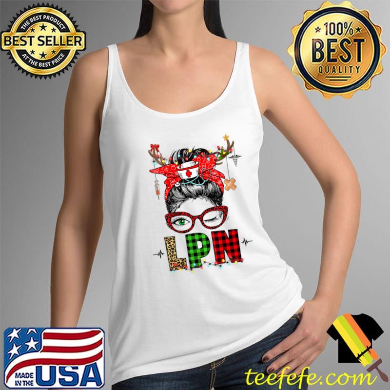 Top LPN Messy Bun Reindeer Nurse Life Christmas Pajama T- Tank Top Top LPN Messy Bun Reindeer Nurse Life Christmas Pajama T- Tank Top