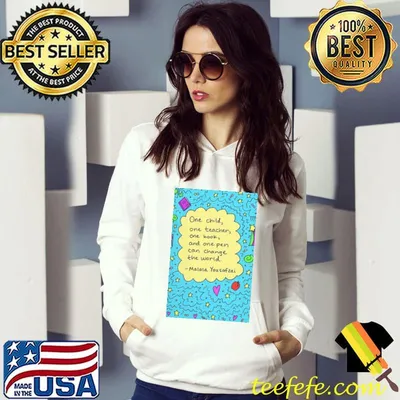 Top malala Yousafzai One Child One Teacher One Book And Pen To change The World Shirt