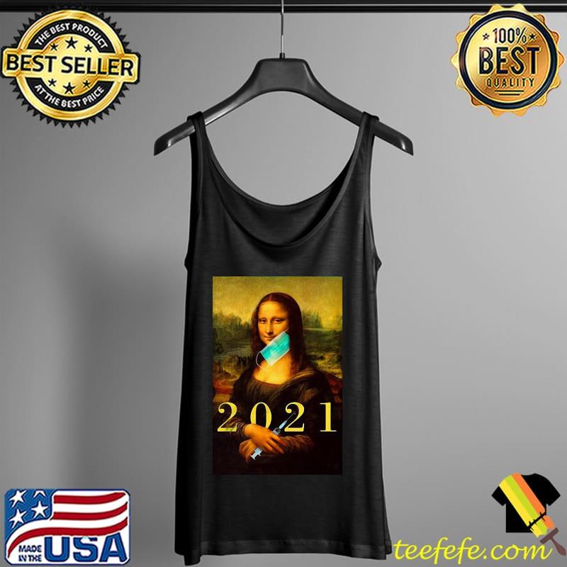 Top Monalisa With Face Mask Vaccination 2021 Shirt Tank Top Top Monalisa With Face Mask Vaccination 2021 Shirt Tank Top