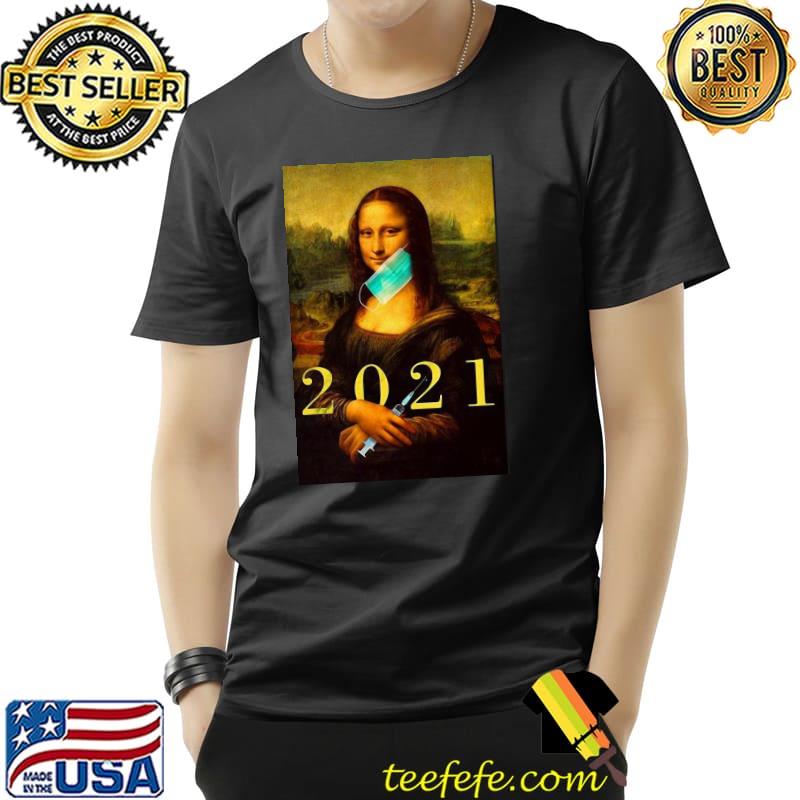 Top Monalisa With Face Mask Vaccination 2021 Shirt Unisex Top Monalisa With Face Mask Vaccination 2021 Shirt Unisex