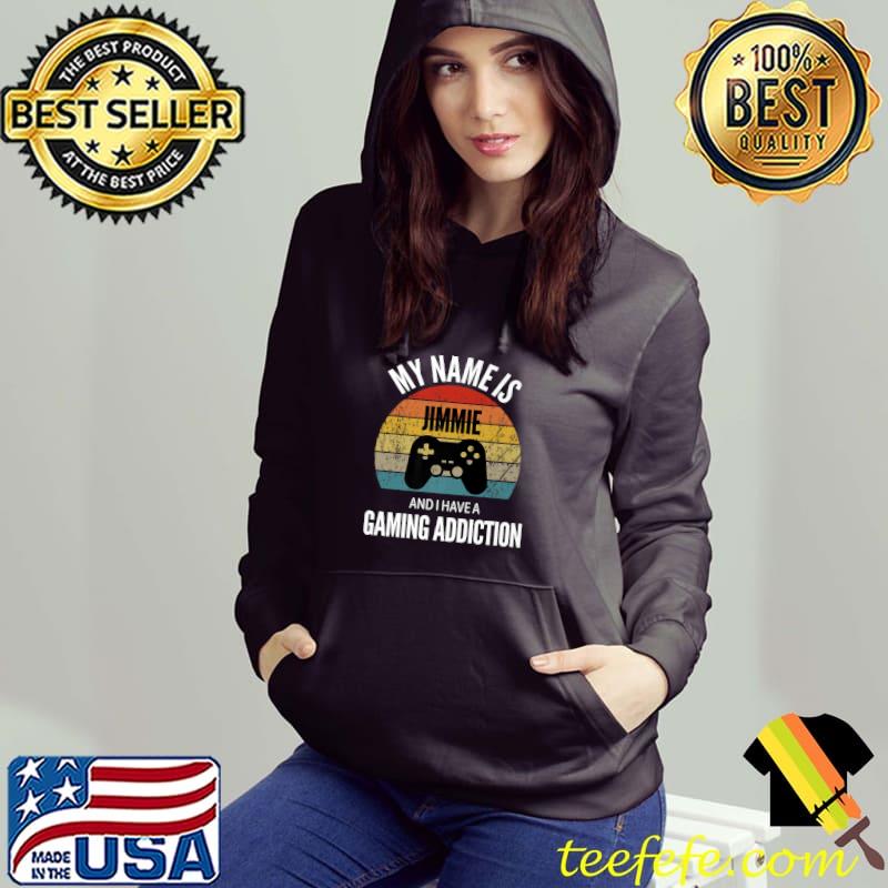 Top my Name Is Jimmie And I Have A Gaming Addiction Premium T-Shirt