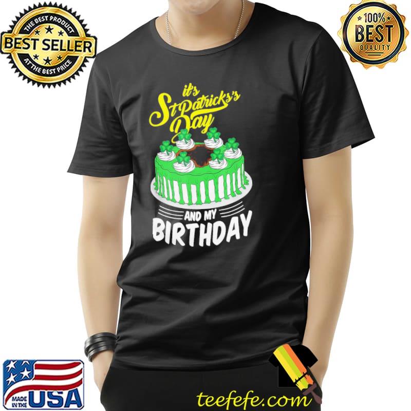 Top official Funny It’s St Patrick’s Day And My Birthday Gifts Shirt Unisex Top official Funny It’s St Patrick’s Day And My Birthday Gifts Shirt Unisex