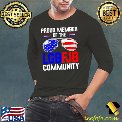 Top proud member of the LGBFJB Community American Flag shirt