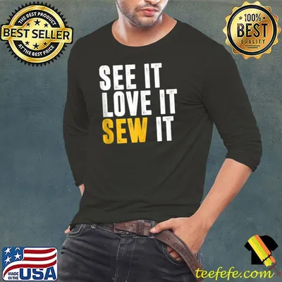 Top sewing See It Love It Sew It T-Shirt