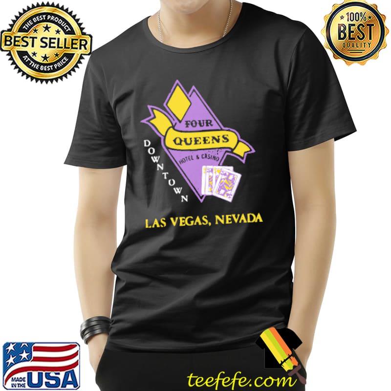 Top the Four Queens Hotel & Casino Hotel LAs Vegas Nevada Shirt Unisex Top the Four Queens Hotel & Casino Hotel LAs Vegas Nevada Shirt Unisex