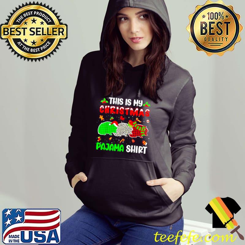 Top This Is My Christmas Pajama Hedgehog Xmas Tree Animals Sweater Shirt Hoodie Top This Is My Christmas Pajama Hedgehog Xmas Tree Animals Sweater Shirt Hoodie
