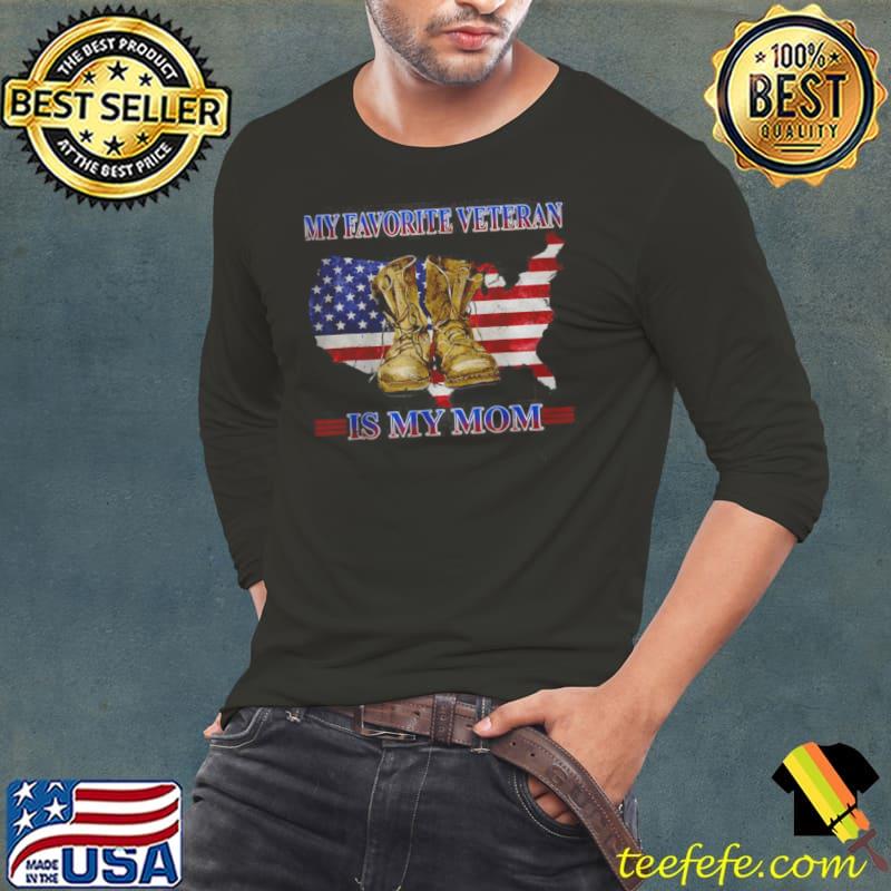 Top Veterans Day My Favorite Veteran Is My Mom T Shirt