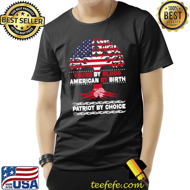 Top Viking by blood american by birth patriot by choice vikings T- Unisex Top Viking by blood american by birth patriot by choice vikings T- Unisex