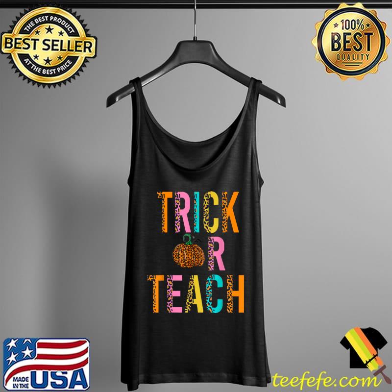 Trick or Teach Pumpkin Leopard Rainbow T Shirt Tank Top Trick or Teach Pumpkin Leopard Rainbow T Shirt Tank Top