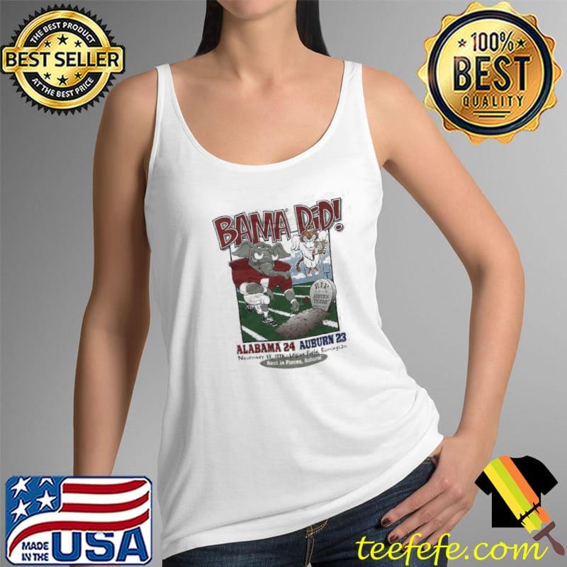 Vintage Alabama Vs Auburn Football Rivalry Bama Did s Tank Top Vintage Alabama Vs Auburn Football Rivalry Bama Did s Tank Top