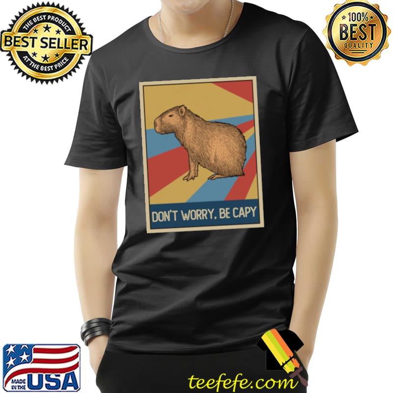 Vintage Retro Style Capybara Awesome Don’t Worry, Be Capy Shirt Unisex Vintage Retro Style Capybara Awesome Don’t Worry, Be Capy Shirt Unisex