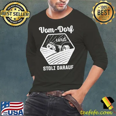 Vom Dorf Und Stolz Drauf Shirt