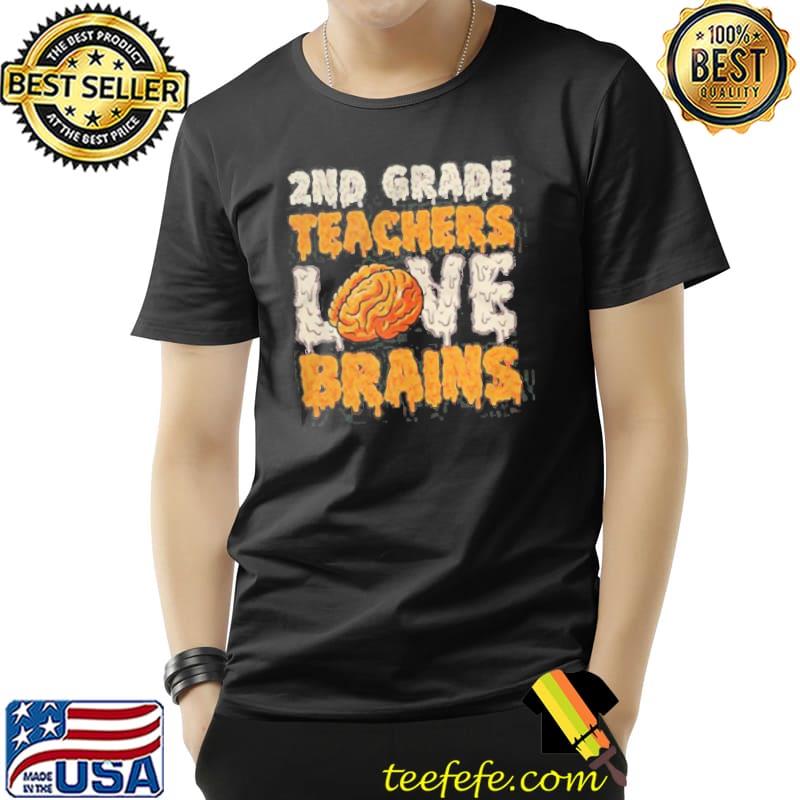 2nd Grade Teachers Love Brains Vintage Shirt Unisex 2nd Grade Teachers Love Brains Vintage Shirt Unisex