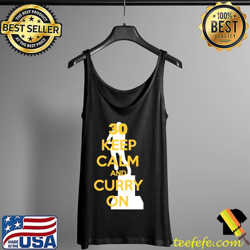30 Keep Calm n Curry On MVP Shirt Tank Top 30 Keep Calm n Curry On MVP Shirt Tank Top